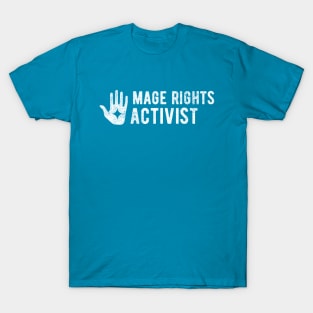 Mage Rights Activist T-Shirt